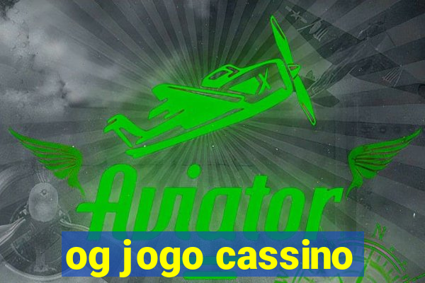 og jogo cassino